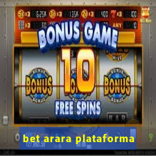 bet arara plataforma